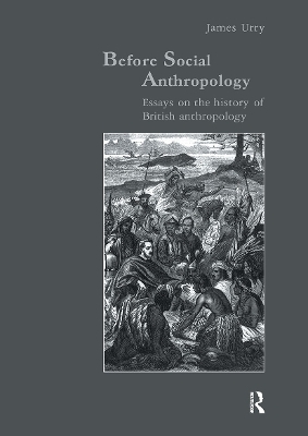 Before Social Anthropology - James Urry