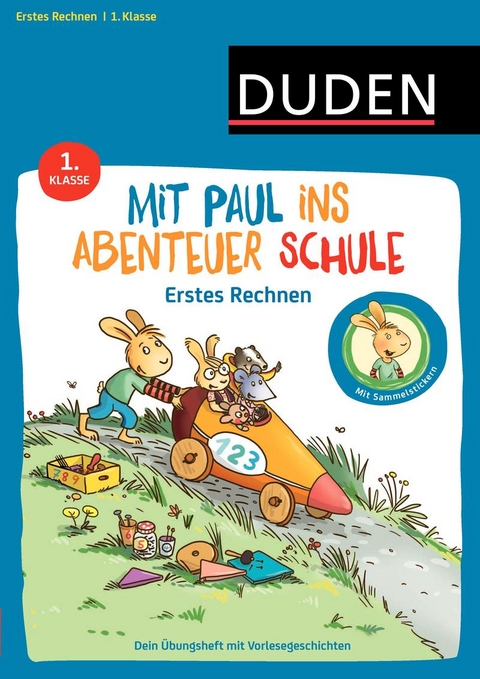 Mit Paul ins Abenteuer Schule - Erstes Rechnen - 1. Klasse - Annette Weber