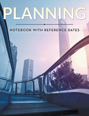 Planning Notebook With Reference Dates -  Speedy Publishing LLC