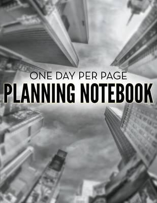 One Day Per Page Planning Notebook -  Speedy Publishing LLC