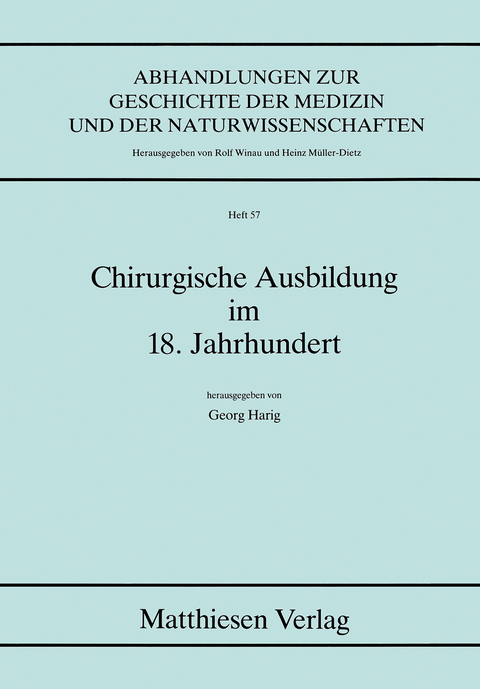 Chirurgische Ausbildung im 18. Jahrhundert - 