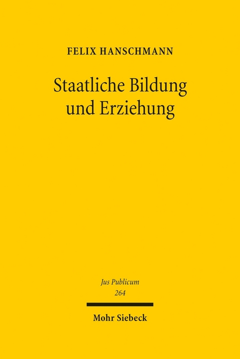 Staatliche Bildung und Erziehung -  Felix Hanschmann