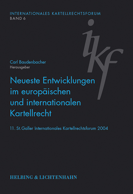 Neueste Entwicklungen im europäischen und internationalen Kartellrecht - 