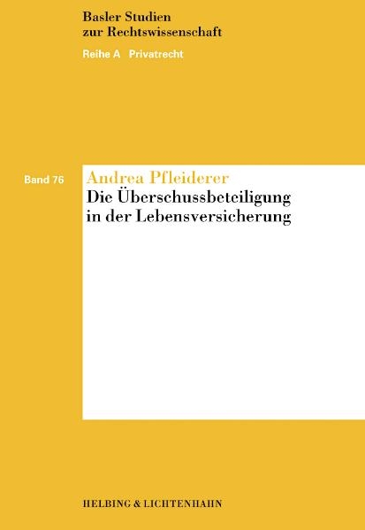 Die Überschussbeteiligung in der Lebensversicherung - Andrea Pfleiderer