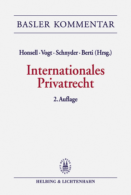 Internationales Privatrecht (IPRG) - Marc Amstutz, Stephen V Berti, Sébastien Besson, Lukas Bopp, Robert Briner, Alexander Brunner, Urs Bürgi, Maurice Courvoisier, Robert K Däppen, Felix Dasser, Stefan Eberhard, Felix R Ehrat, Pius Fisch, Thomas Geiser, Daniel Girsberger, Pascal Grolimund, Sonja Hauser, Daniel Hochstrasser, Monique Jametti Greiner, Gion Jegher, Cesare Jermini, Pierre A Karrer, Michael W Kneller, Thomas Legler, Manuel Liatowitsch, Monica Mächler-Erne, Christoph Müller, Paolo M. Patocchi, Wolfgang Peter, Daniel C Pfiffner, Rodrigo Rodriguez, Katja Roth Pellanda, Adrian Rufener, Michael E Schneider, Anton K Schnyder, Markus Schott, Ivo Schwander, Robert P Umbricht, David Urwyler, David Vasella, Nedim P Vogt, Andreas von Planta, Markus Wang, Rolf Watter, Werner Wenger, Catherine Westenberg, Markus Wirth, Susanne Wolf-Mettier, Nicole Zeller