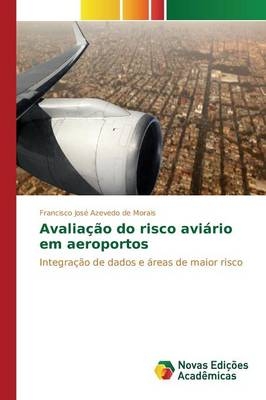 Avaliação do risco aviário em aeroportos - Francisco José Azevedo de Morais