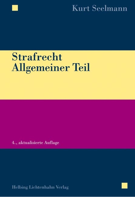 Strafrecht Allgemeiner Teil - Kurt Seelmann