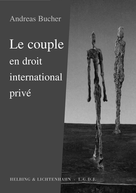 Le couple en droit international privé - Andreas Bucher