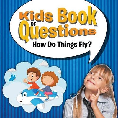 Kids Book of Questions -  Speedy Publishing LLC