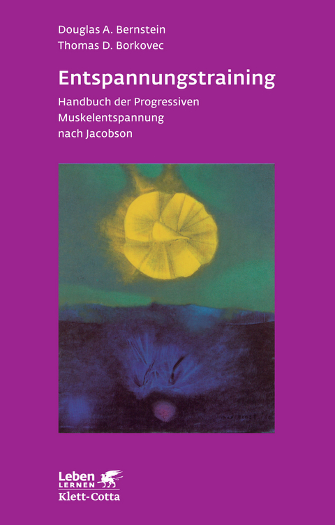 Entspannungs-Training - Douglas A Bernstein, Thomas D Borkovec, Leonhard P Ullmann