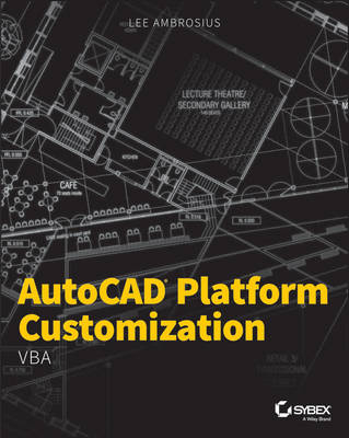 AutoCAD Platform Customization - Lee Ambrosius