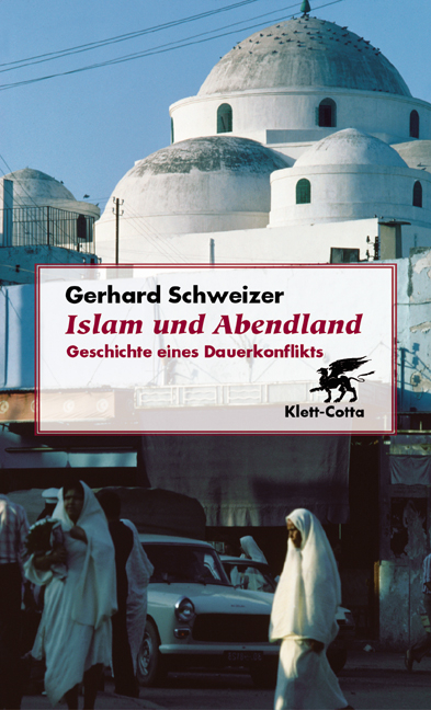 Islam und Abendland - Gerhard Schweizer