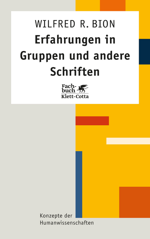 Erfahrungen in Gruppen - Wilfried Bion