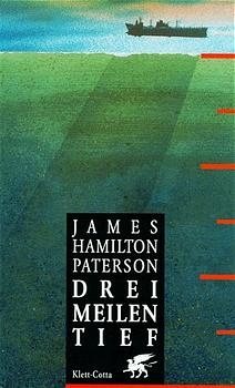 Drei Meilen tief - James Hamilton-Paterson