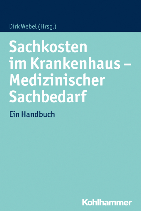 Sachkosten im Krankenhaus - Medizinischer Sachbedarf - 