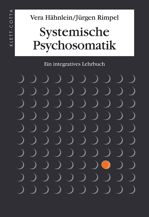 Systemische Psychosomatik - Vera Hähnlein, Jürgen Rimpel