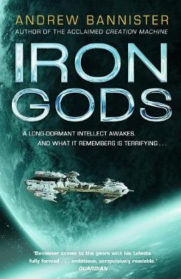 Iron Gods -  Andrew Bannister