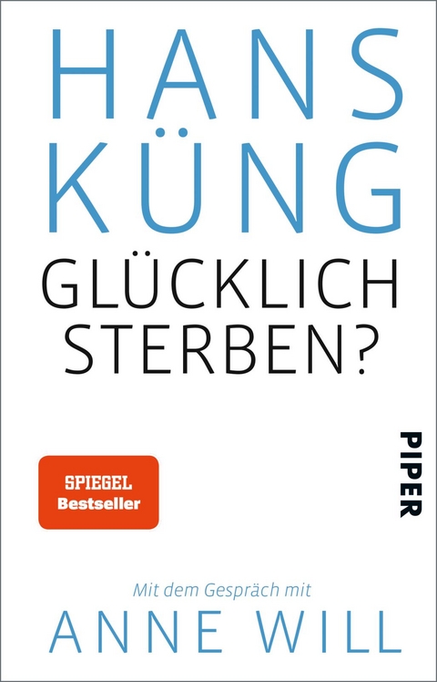 Glücklich sterben? - Hans Küng