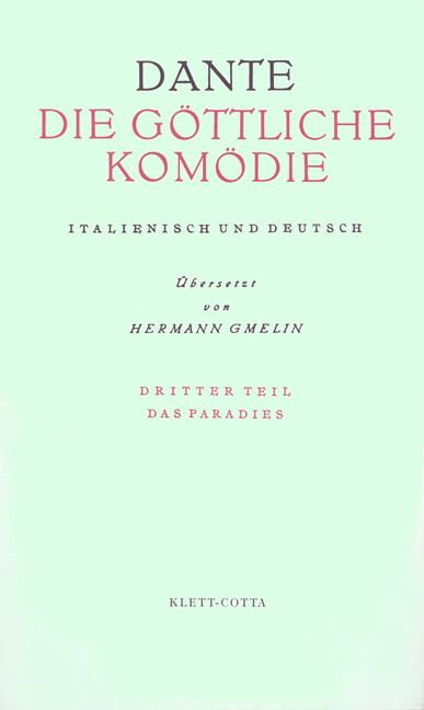 Die Göttliche Komödie. Italienisch und Deutsch / Paradiso - Das Paradies - Dante Alighieri Dante Alighieri