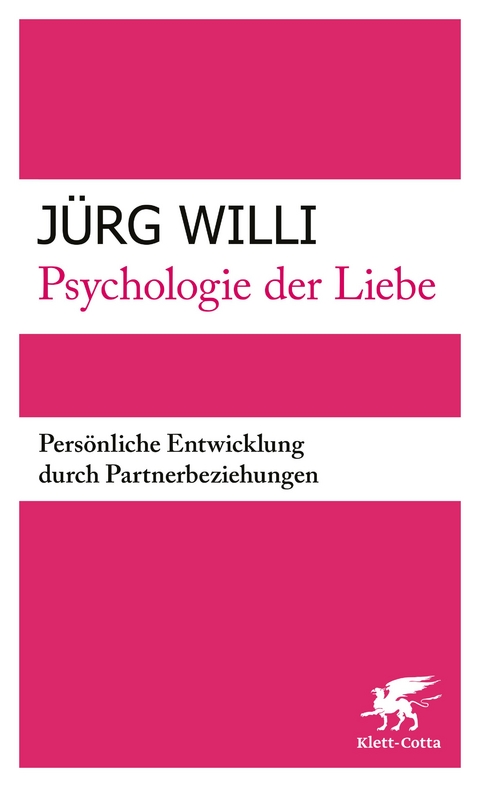 Psychologie der Liebe - Jürg Willi