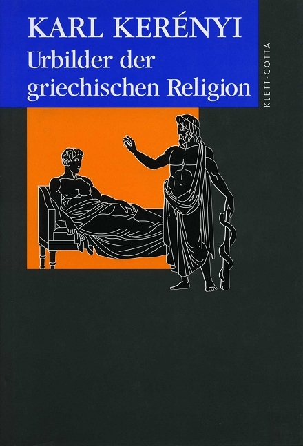 Werkausgabe / Urbilder der griechischen Religion (Werkausgabe) - Karl Kerényi