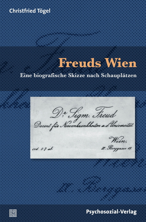 Freuds Wien - Christfried Tögel