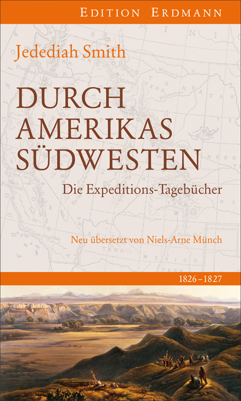 Durch Amerikas Südwesten - Jedediah Smith