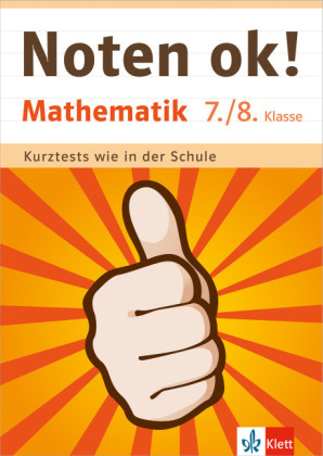 Klett Noten ok! Mathematik 7./8. Klasse - Ilse Gretenkord