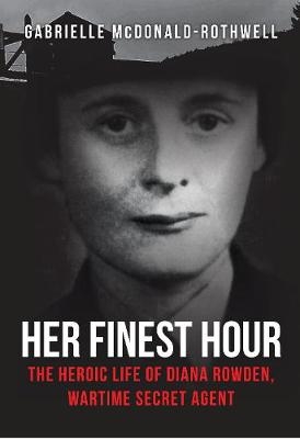 Her Finest Hour -  Gabrielle McDonald-Rothwell