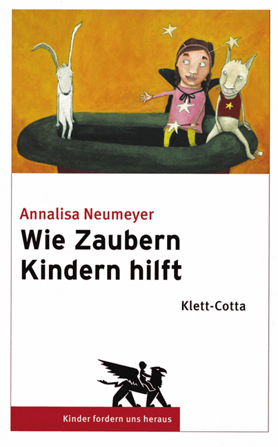 Wie Zaubern Kindern hilft - Annalisa Neumeyer