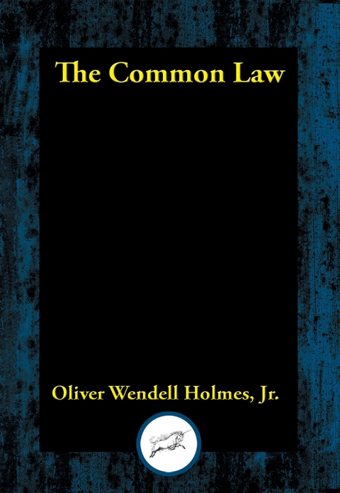 Common Law -  Oliver Wendell Holmes