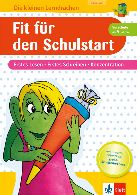 Klett Fit für den Schulstart Erstes Lesen, Erstes Schreiben, Konzentration