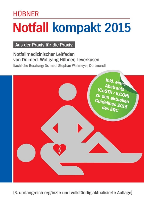 Notfall kompakt 2015 - Aus der Praxis für die Praxis - 