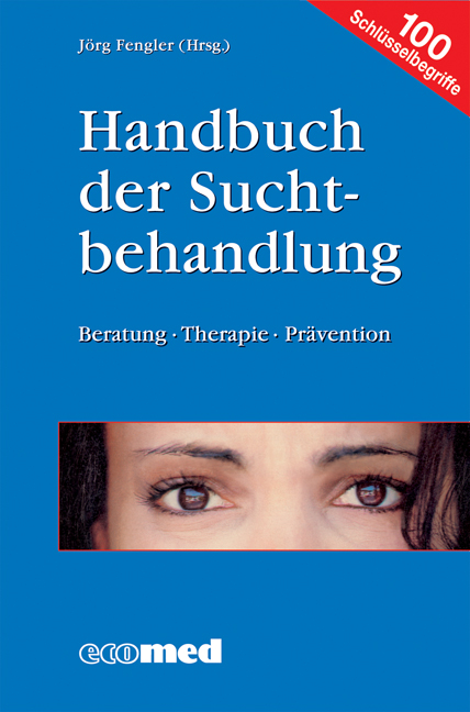 Handbuch der Suchtbehandlung - Jörg Fengler