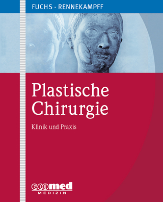 Plastische Chirurgie - Paul Fuchs; Hans-Oliver Rennekampff