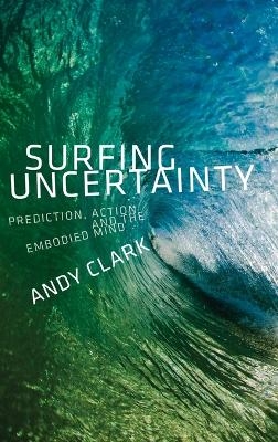 Surfing Uncertainty - Andy Clark