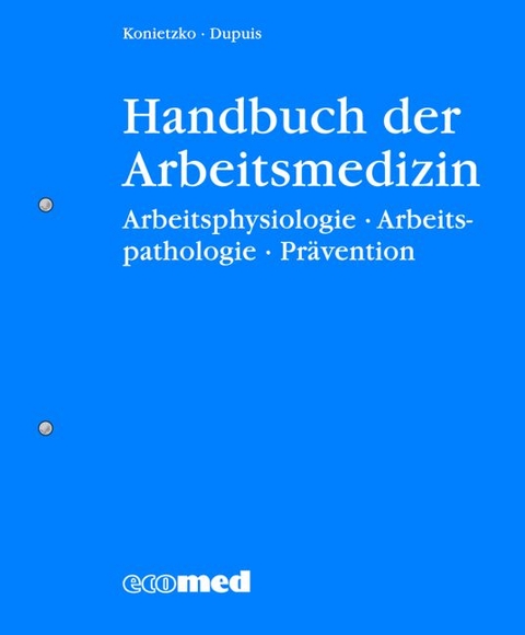 Handbuch der Arbeitsmedizin