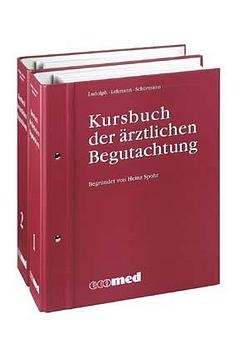 Kursbuch der ärztlichen Begutachtung - Elmar Ludolph, Rolf Lehmann, Jürgen Schürmann