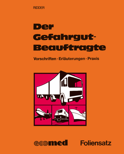 Der Gefahrgutbeauftragte - Foliensatz - inkl. CD-ROM - Klaus Ridder, Jörg Holzhäuser