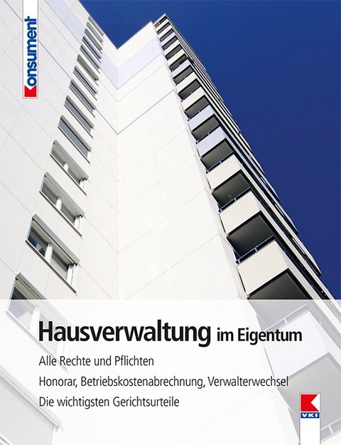 Hausverwaltung im Eigentum - Erwin Bruckner, Martin Gruber