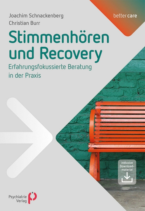 Stimmenhören und Recovery - Joachim Schnackenberg, Christian Burr