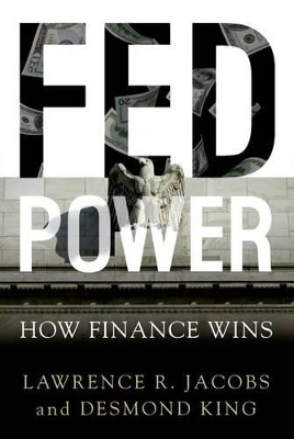 Fed Power - Lawrence Jacobs, Desmond King