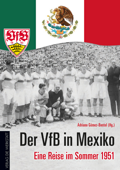 Der VfB in Mexiko - 