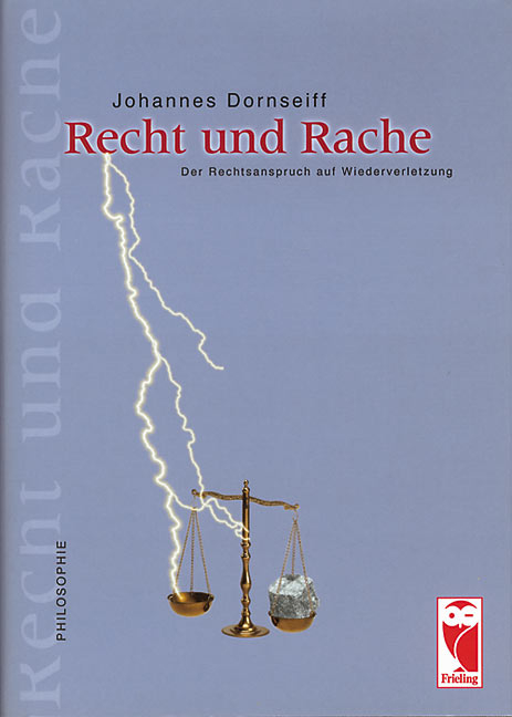 Recht und Rache - Johannes Dornseiff