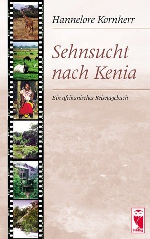 Sehnsucht nach Kenia - Hannelore Kornherr