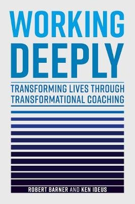 Working Deeply -  Robert Barner,  Ken Ideus