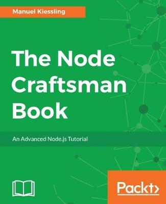 Node Craftsman Book -  Manuel Kiessling