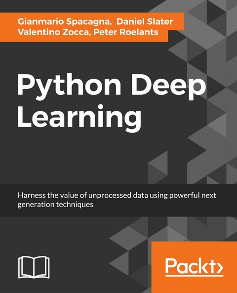 Python Deep Learning - Valentino Zocca, Gianmario Spacagna, Daniel Slater, Peter Roelants