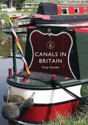 Canals in Britain -  Tony Conder