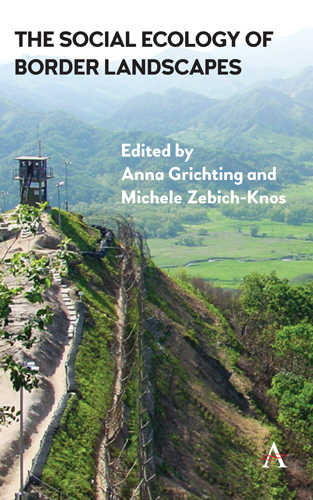 The Social Ecology of Border Landscapes - 